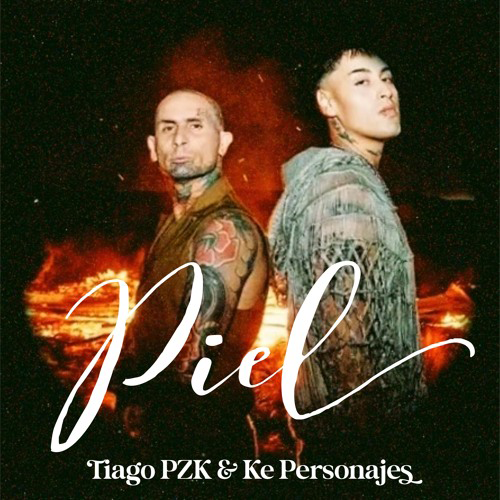 Tiago Pzk (feat Ke Personajes) - Piel